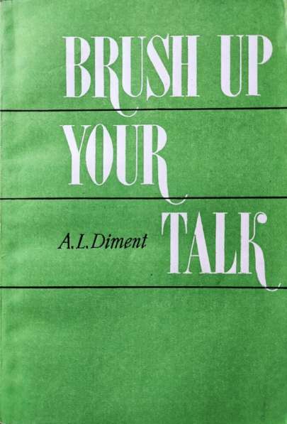 English Brush up your talk - Diment A. L