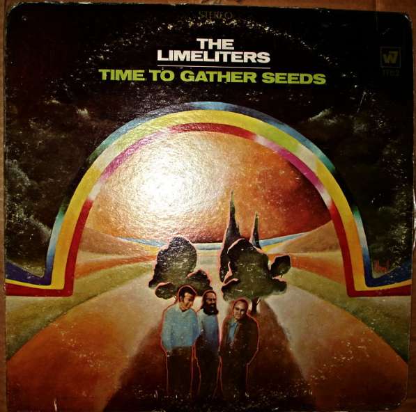 Пластинка The Limeliters - Time To Gather Seeds